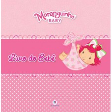 Moranguinho Baby Moranguinho Baby