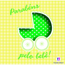 Parabéns pelo bebê! Parabéns pelo bebê!