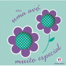 Para uma avó muito especial Para uma avó muito especial