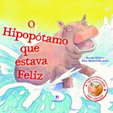 O hipopótamo que estava feliz O hipopótamo que estava feliz