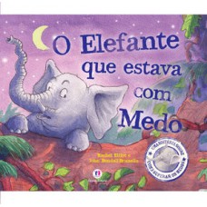 O elefante que estava com medo O elefante que estava com medo
