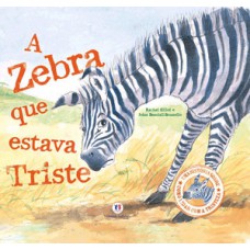 A zebra que estava triste A zebra que estava triste