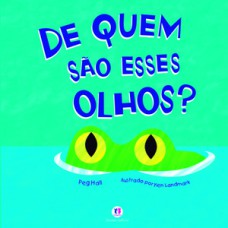 De quem são esses olhos? De quem são esses olhos?
