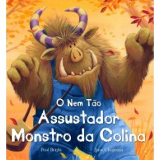 O nem tão assustador monstro da colina O nem tão assustador monstro da colina