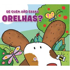 De quem são essas orelhas? De quem são essas orelhas?