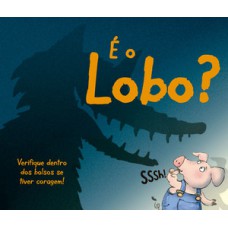 É o lobo?