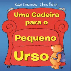 Uma cadeira para o pequeno urso