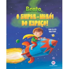 Bento, o super-herói do espaço! Bento, o super-herói do espaço!