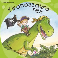 Tiranossauro rex Tiranossauro rex