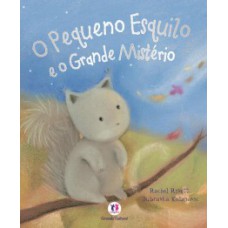 O pequeno esquilo e o grande mistério