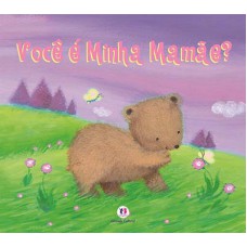Você é minha mamãe?