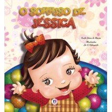 O sorriso de Jéssica O sorriso de Jéssica