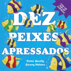 Dez peixes apressados Dez peixes apressados
