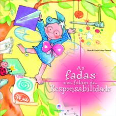 As fadas nos falam de... responsabilidade