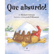 Que absurdo! Que absurdo!
