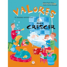 Valores para crescer Valores para crescer
