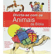 Divirta-se com os animais da Bíblia Divirta-se com os animais da Bíblia