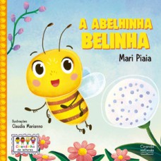 A abelhinha Belinha A abelhinha Belinha