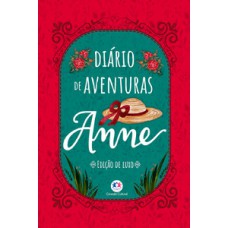 Diário de Aventuras Anne - Edição Luxo Diário de Aventuras Anne - Edição Luxo
