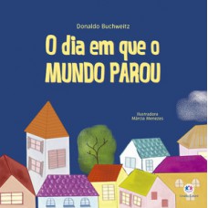 O dia em que o mundo parou O dia em que o mundo parou