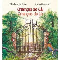 Crianças de cá, crianças de lá