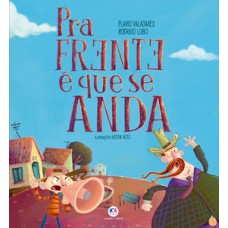 Pra frente é que se anda