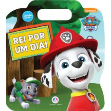 Patrulha Canina - Rei por um dia Patrulha Canina - Rei por um dia