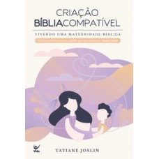 Criação Bíblia compatível Criação Bíblia compatível