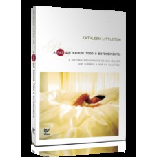 A paz que excede todo o entedimento A paz que excede todo o entedimento