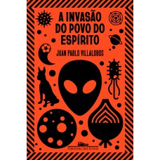 A invasão do povo do espírito A invasão do povo do espírito