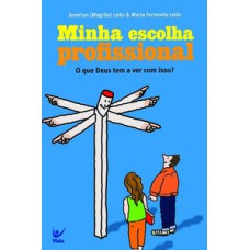 Minha escolha profissional Minha escolha profissional