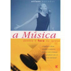 A música dentro e fora da igreja