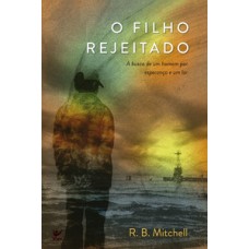 O filho rejeitado O filho rejeitado