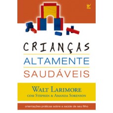 Crianças altamente saudáveis Crianças altamente saudáveis