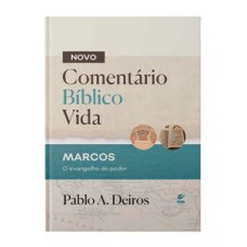 Comentário Bíblico Vida - Marcos Comentário Bíblico Vida - Marcos