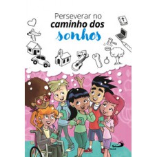 Perseverar no caminho dos sonhos