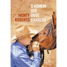 O homem que ouve cavalos O homem que ouve cavalos
