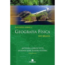 Reflexões sobre a geografia física no Brasil Reflexões sobre a geografia física no Brasil