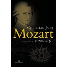 Mozart: o filho da luz