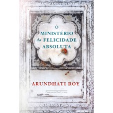 O ministério da felicidade absoluta