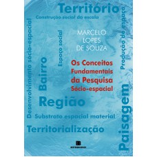Os conceitos fundamentais da pesquisa sócio-espacial Os conceitos fundamentais da pesquisa sócio-espacial