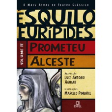 Prometeu/Alceste Prometeu/Alceste