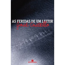 As feridas de um leitor As feridas de um leitor