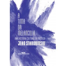 A tinta da melancolia A tinta da melancolia