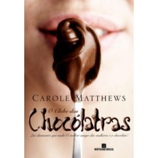 O clube das chocólatras O clube das chocólatras
