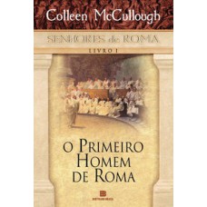 O primeiro homem de roma O primeiro homem de roma
