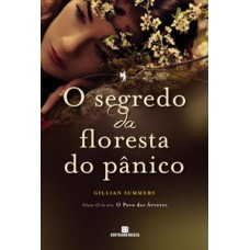 O segredo da floresta do pânico (O povo das árvores - Vol. 3)