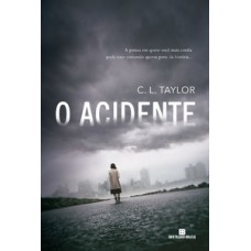 O acidente O acidente