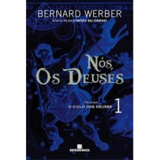 Nós, os deuses (O ciclo dos deuses - Vol. 1)