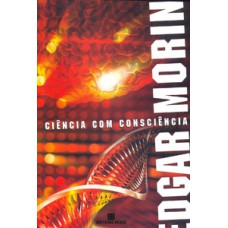 Ciência com consciência Ciência com consciência